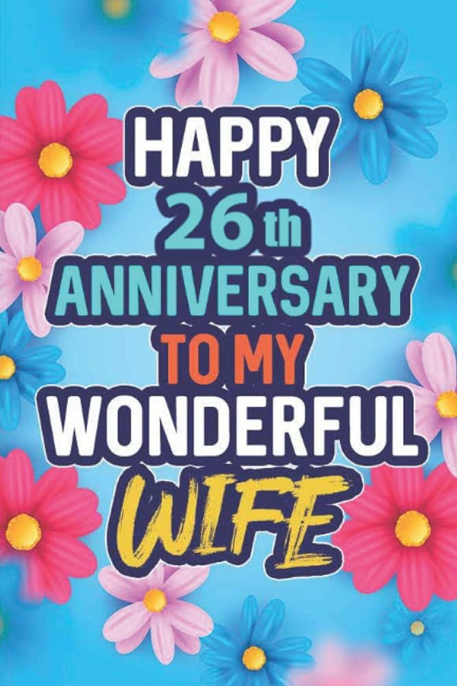 26th-wedding-anniversary-wishes-for-wife