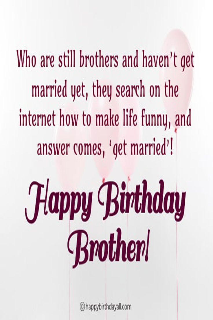 birthday-wishes-for-big-brother-funny