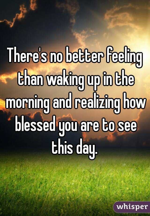 blessed-to-wake-up-this-morning-quotes