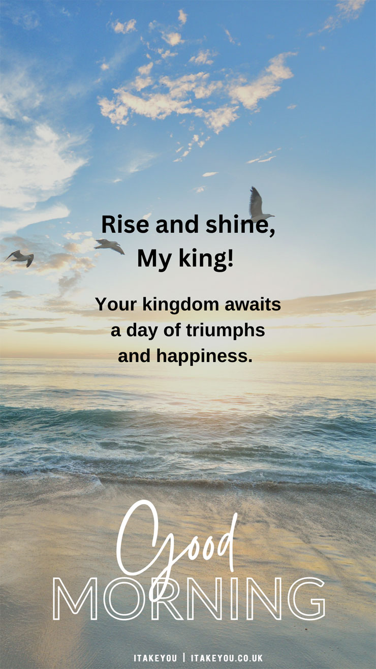 good-morning-quotes-for-my-king