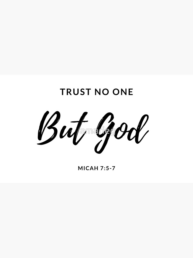 trust-no-one-bible-quotes